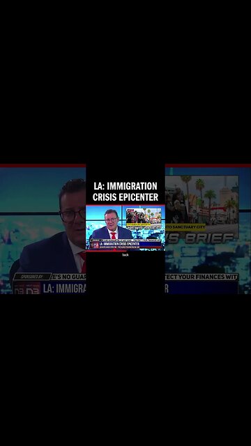LA: Immigration Crisis Epicenter