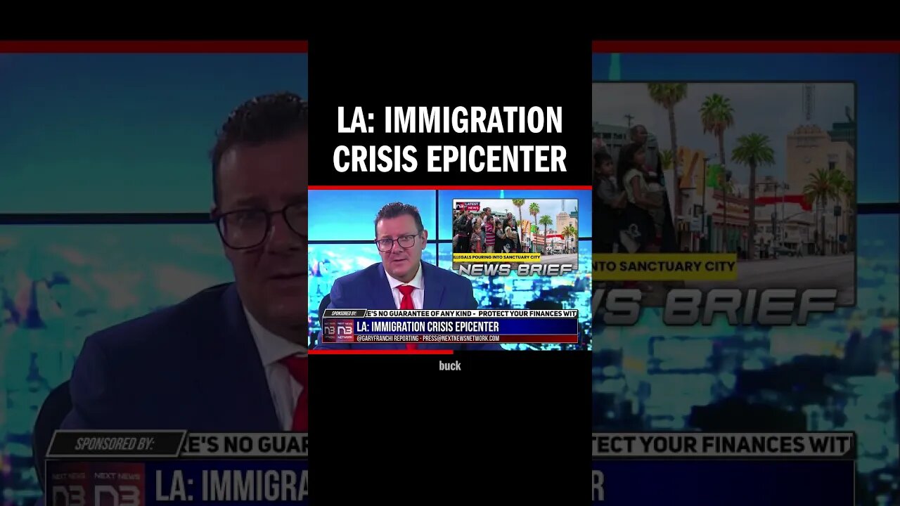 LA: Immigration Crisis Epicenter