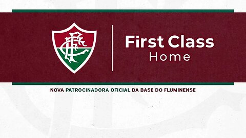 BEM-VINDA, FIRST CLASS! A NOVA PATROCINADORA DA BASE DO FLUZÃO