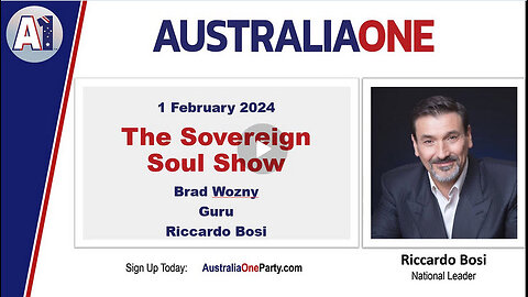 AustraliaOne Party - The Sovereign Soul Show (1 February 2024)