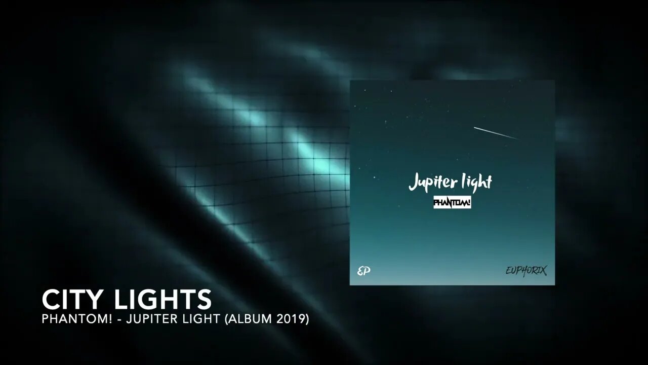 PHANTOM! - City Lights [Jupiter Light Album 2019]