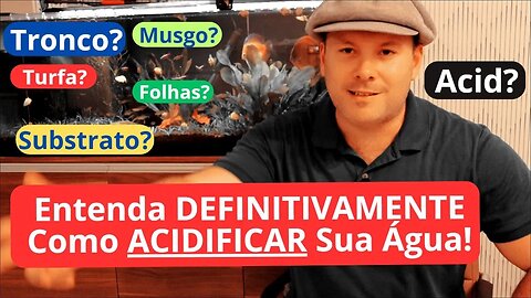 🔴 Tamponar ÁCIDO o PH do AQUÁRIO - Troncos, Folhas, Turfa, Musgo, Acid Buffer? Como Acidificar Água?