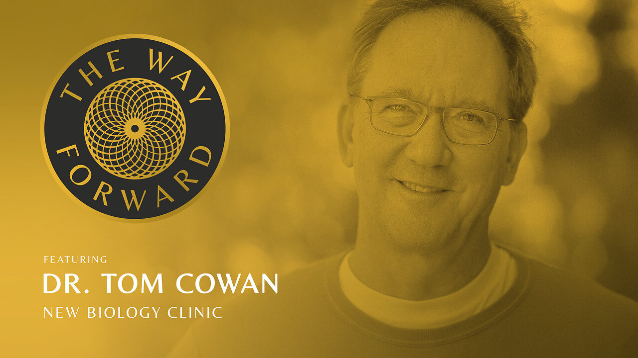 The New Biology Clinic featuring Dr. Tom Cowan