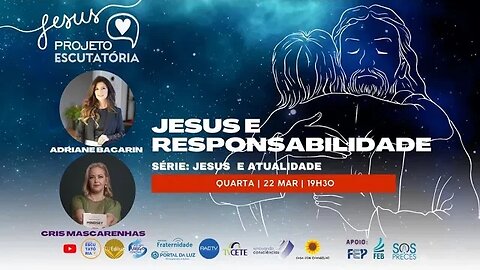 JESUS E RESPONSABILIDADE | Série "Jesus e Atualidade" - Projeto Escutatória