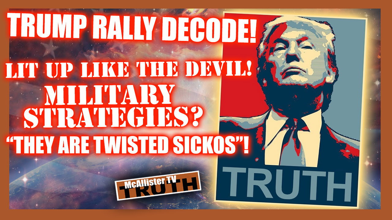 RALLY DECODE! MILITARY PSYOPS! FRINGE FREAK SHOW! TWISTED SICKOS! NEW ENDING!