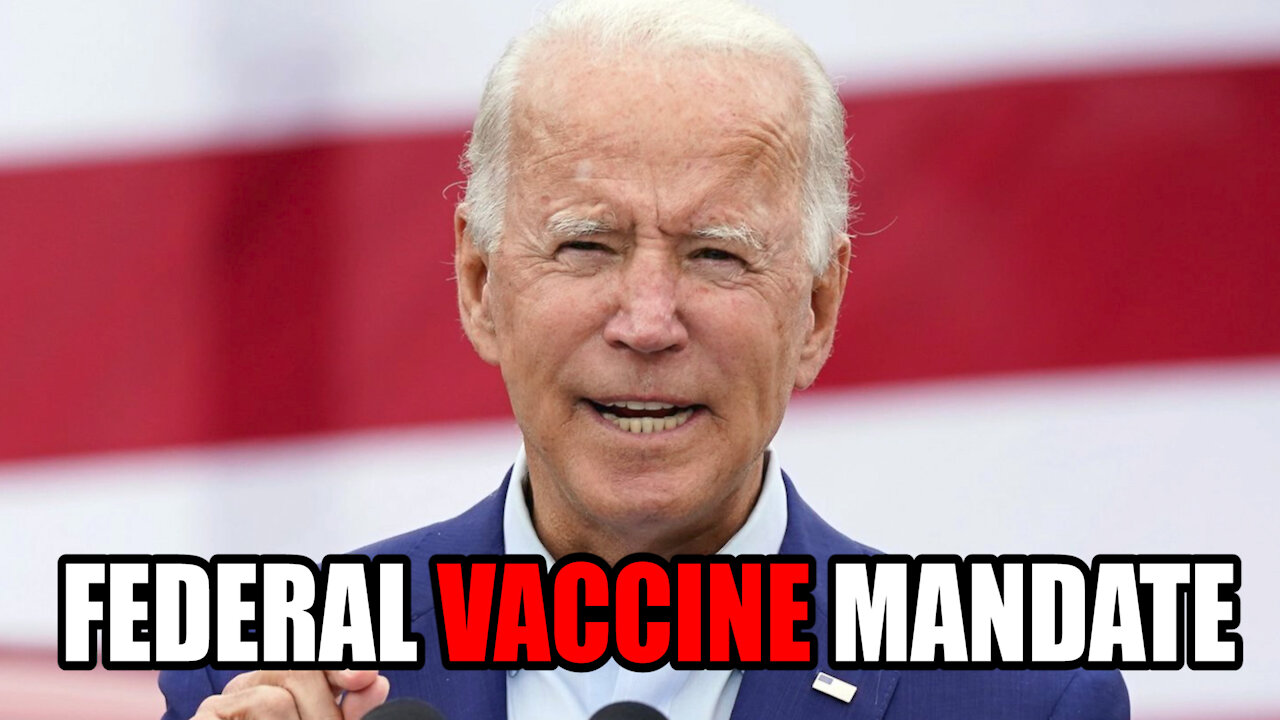 Joe Biden to FORCE Private Companies to MANDATE Vaccine