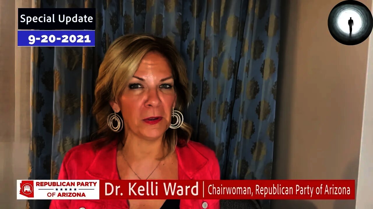 Dr. Kelli Ward Arizona Update 9-20-2021