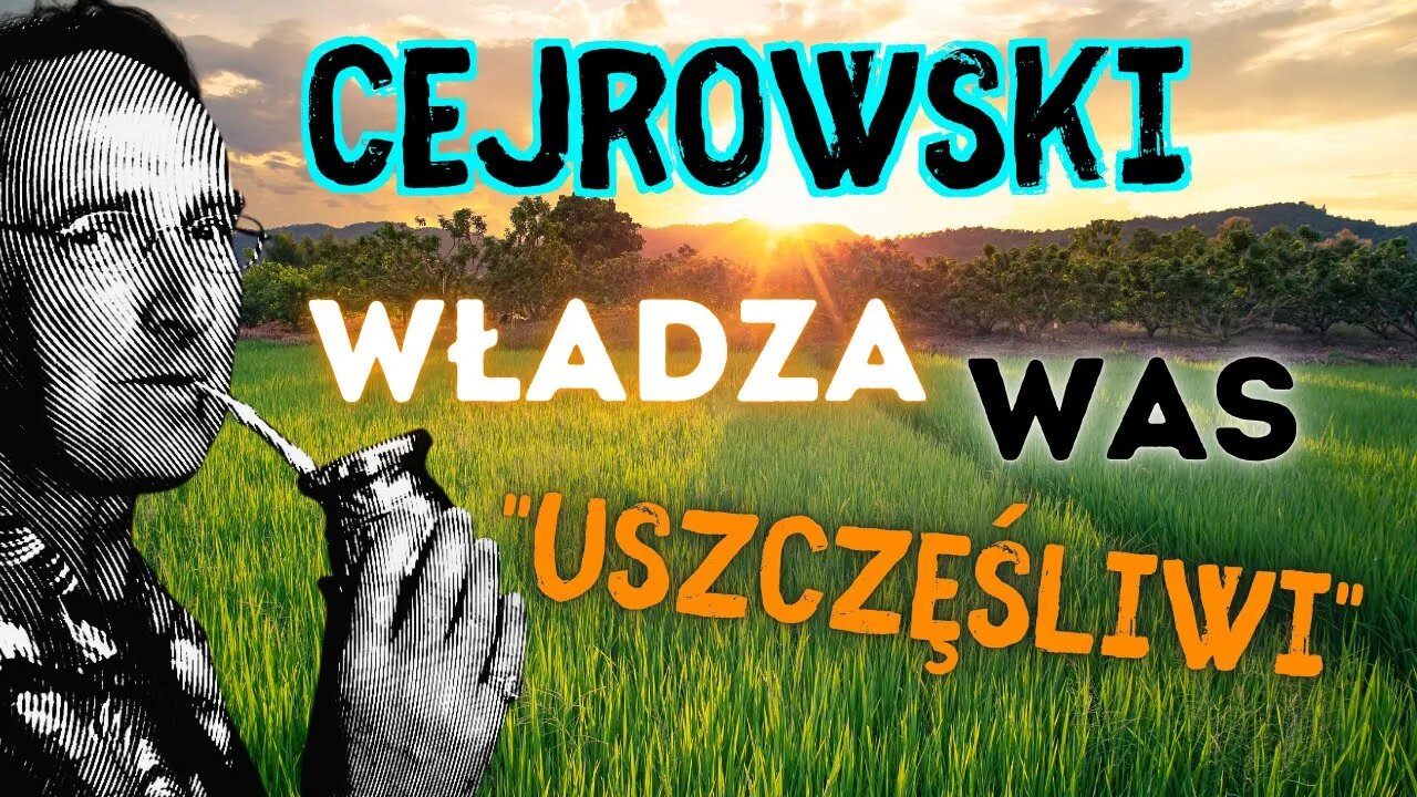 🤠 CEJROWSKI 🤠 Władza nas "uszczęśliwi" 2022/3 Radiowy Przegląd Prasy odc. 1102