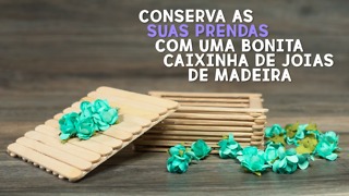 Crie a sua própria caixinha de joias de madeira.
