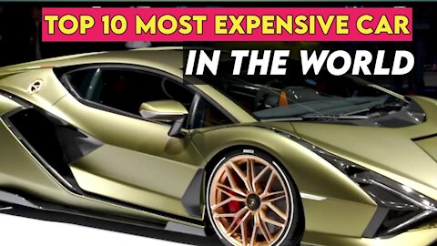 Top 10 MOST EXPENSIVE CARS IN THE WORLD