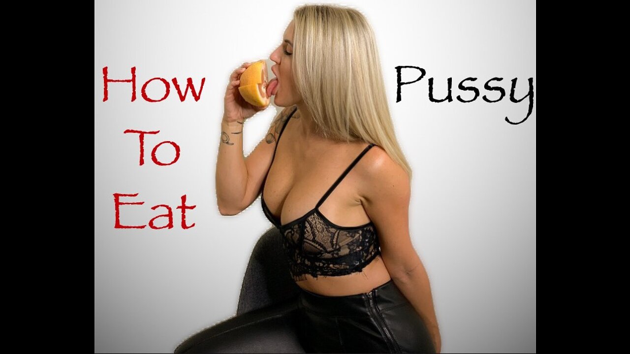 How To Eat Pussy