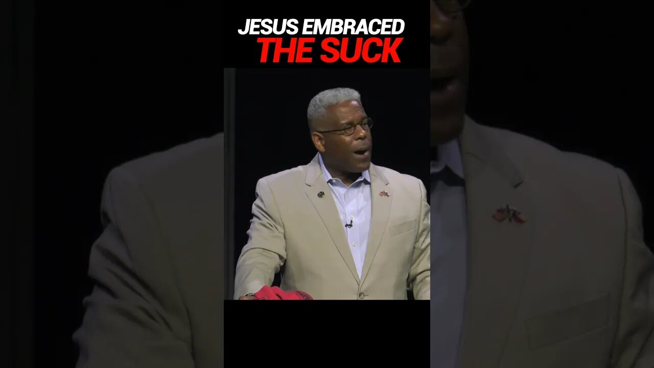 Jesus Embraced "The Suck" | LTC Allen West