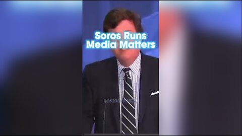 Tucker Carlson: Soros' Media Matters is a Censorship Organization - 11/21/23