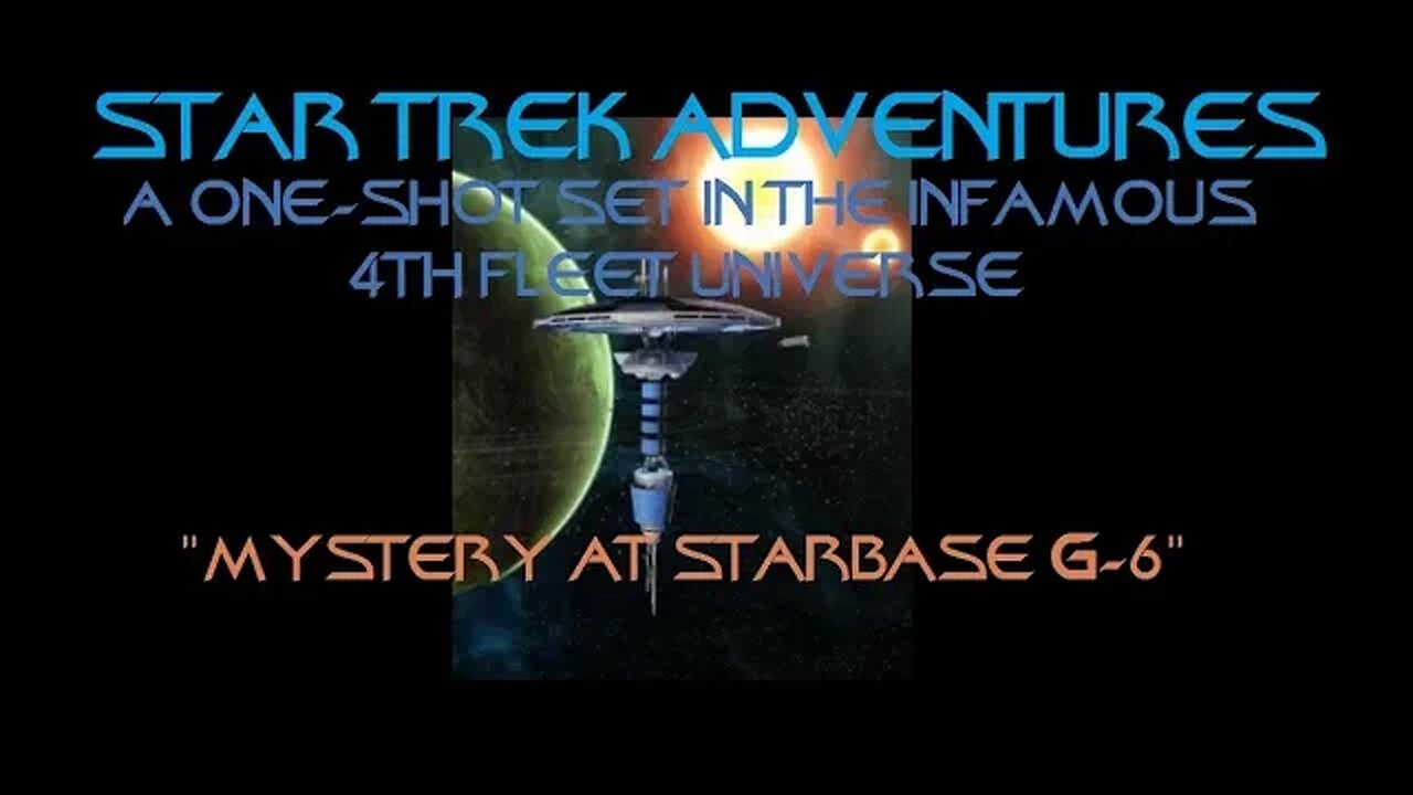 STA: "Mystery at Starbase G-6" - A One-Shot set in The Infamous 4th Fleet Universe