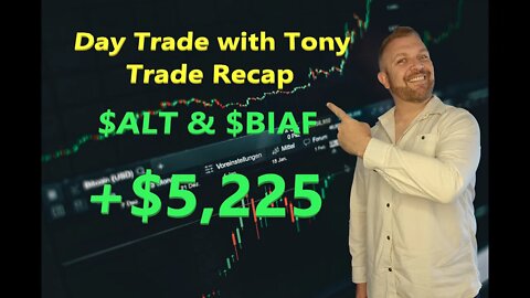 Day Trade With Tony Trade Recap $ALT & $BIAF For +$5k GREEN Day To Get September Back On Track