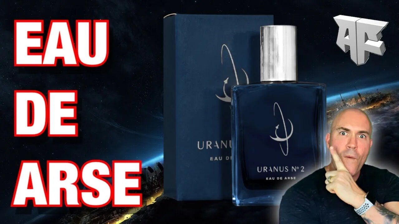 URANUS 🌚 Eau De Arse 🤯 A Genuine Fragrance Review 🧐 SPACE AUSTRALIA