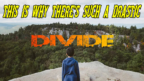 This Is WHY There’s Such A Drastic Divide