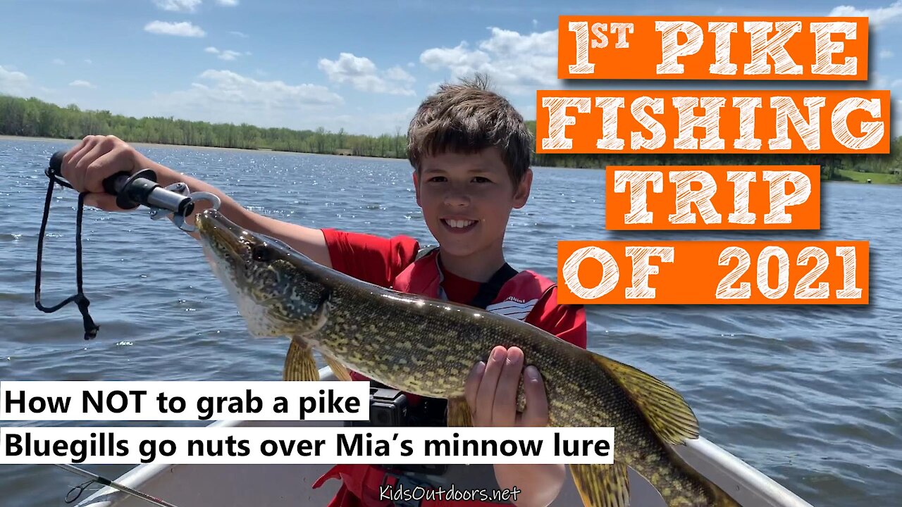 S3:E1 1st Pike Fishing Trip of 2021 | Kids outdoors