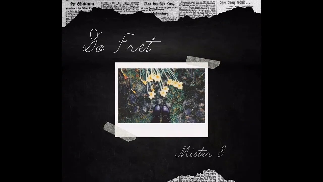 Mister 8 - "do fret"
