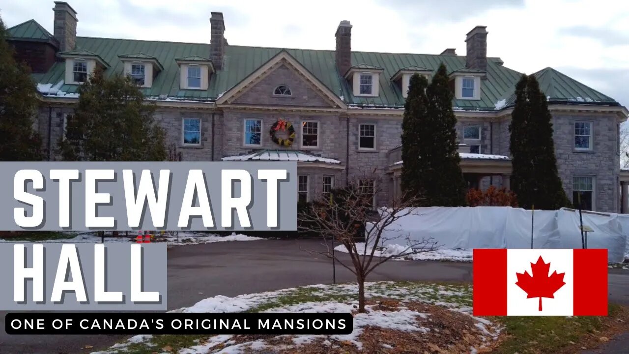 One of Canada's Original Mansions (Stewart Hall)