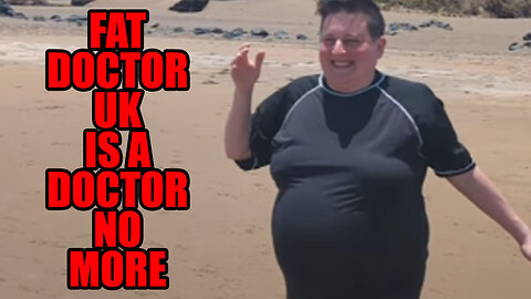 The Fat Doctor UK Gives Up Her Medical License Before It Could Be Taken Away From Her