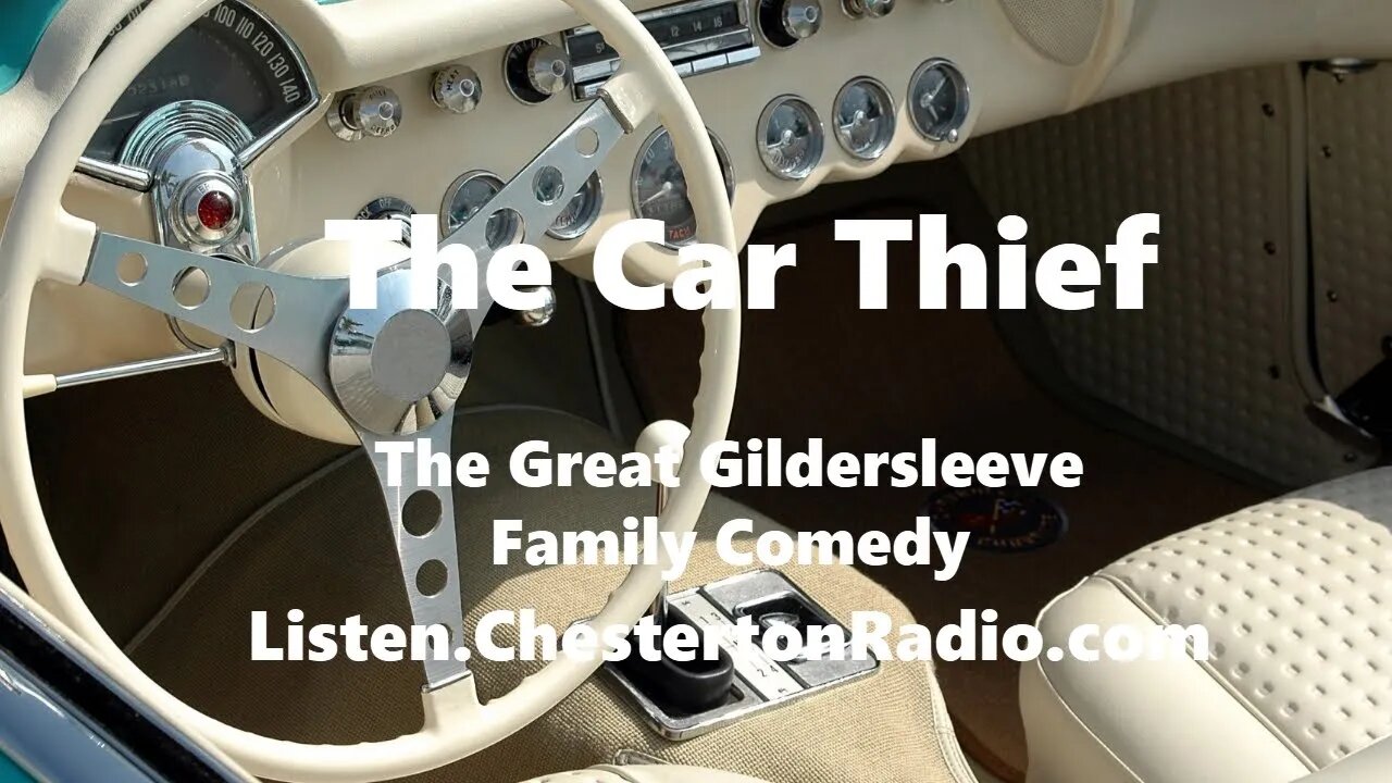 The Car Thief - Great Gildersleeve - Family Comedy