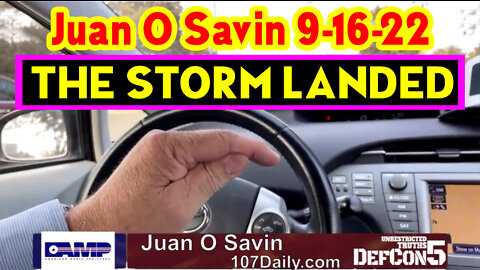 Juan O Savin Big Huge - The Storm Landed 9-16-22