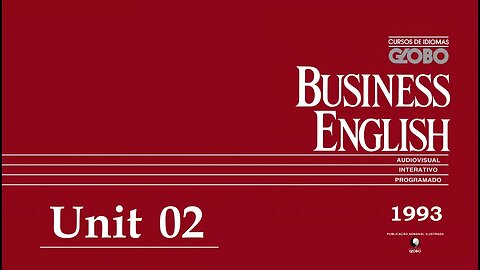 Curso de Idiomas Globo - Business English (1993) - Unit 02