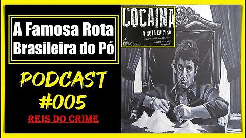 A ROTA CAIPIRA NO BRASIL - PODCAST #005