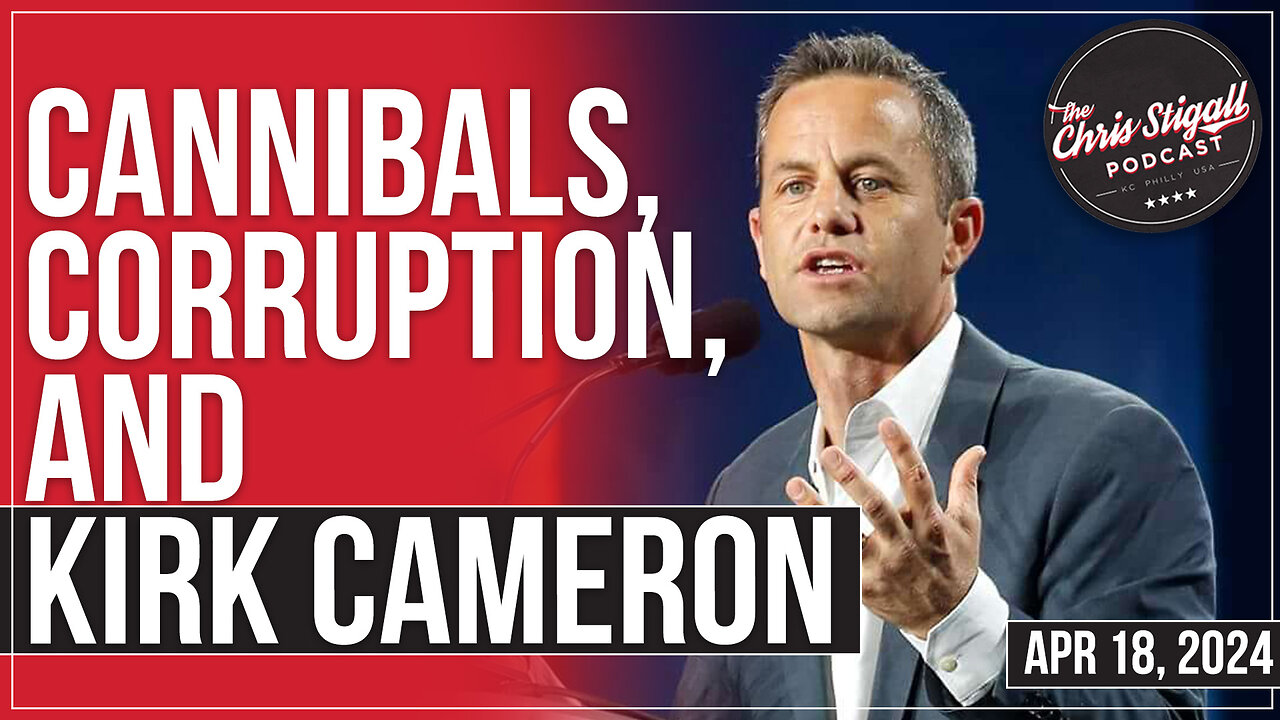 Cannibals, Corruption, and Kirk Cameron