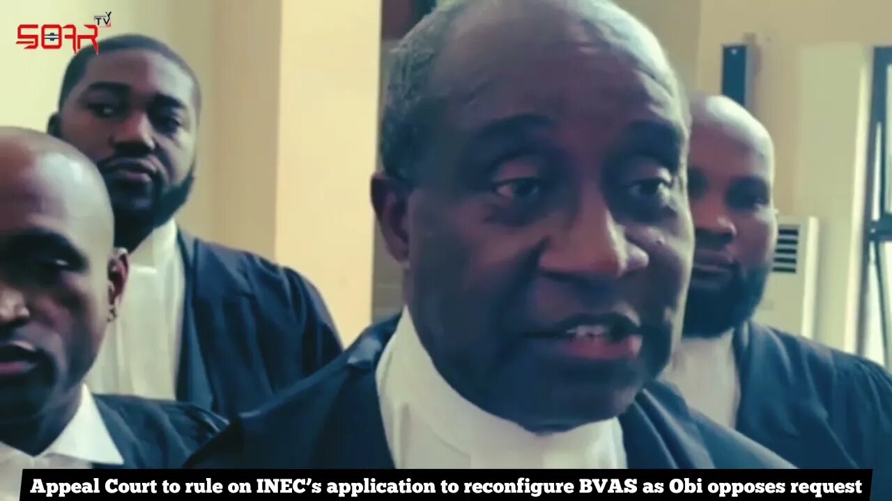 Appeal Court to rule on INEC’s application to reconfigure BVAS as Obi opposes request