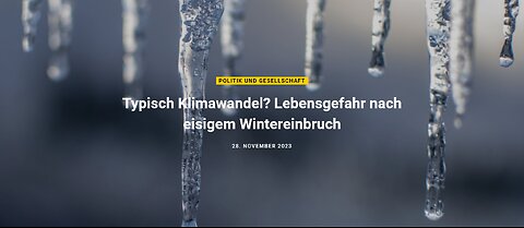Beitrag vom 28.11.2023 - Typisch Klimawandel? Lebensgefahr nach eisigem Wintereinbruch