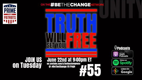 Truth Will Set You Free #55 6.22.21