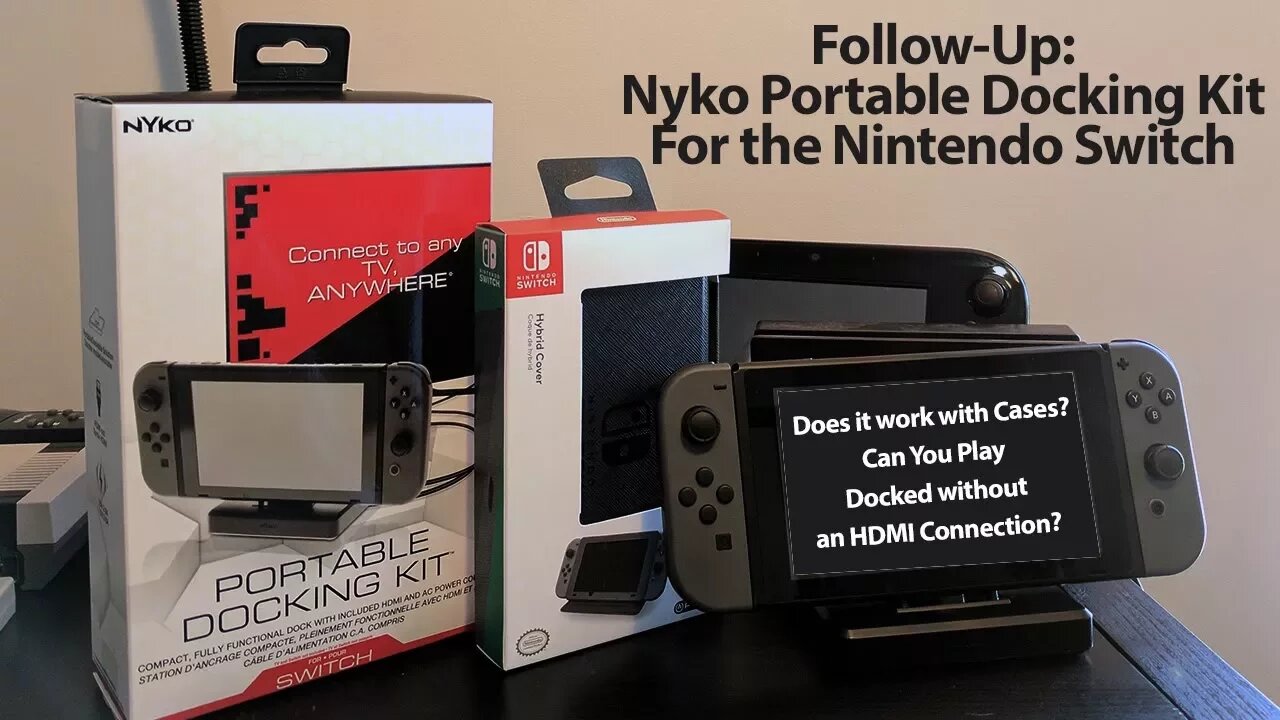 Answering Your Questions: Nyko Portable Docking Kit for Nintendo Switch Review Follow-Up