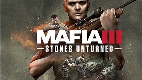 Mafia 3: (STONES UNTURNED) full mission