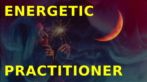 An Energetic Practitioner