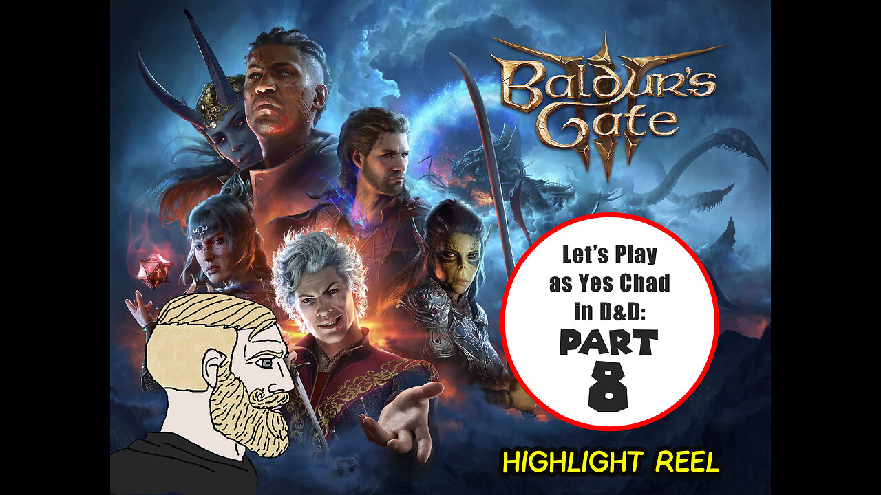 Let's Play Baldur's Gate III Highlight Reel #8: