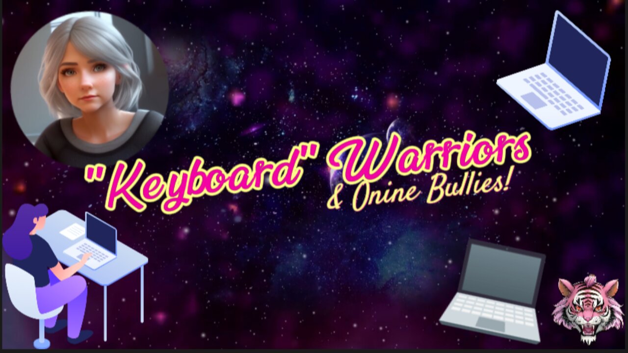 "Keyboard" Warriors and Online Bullies