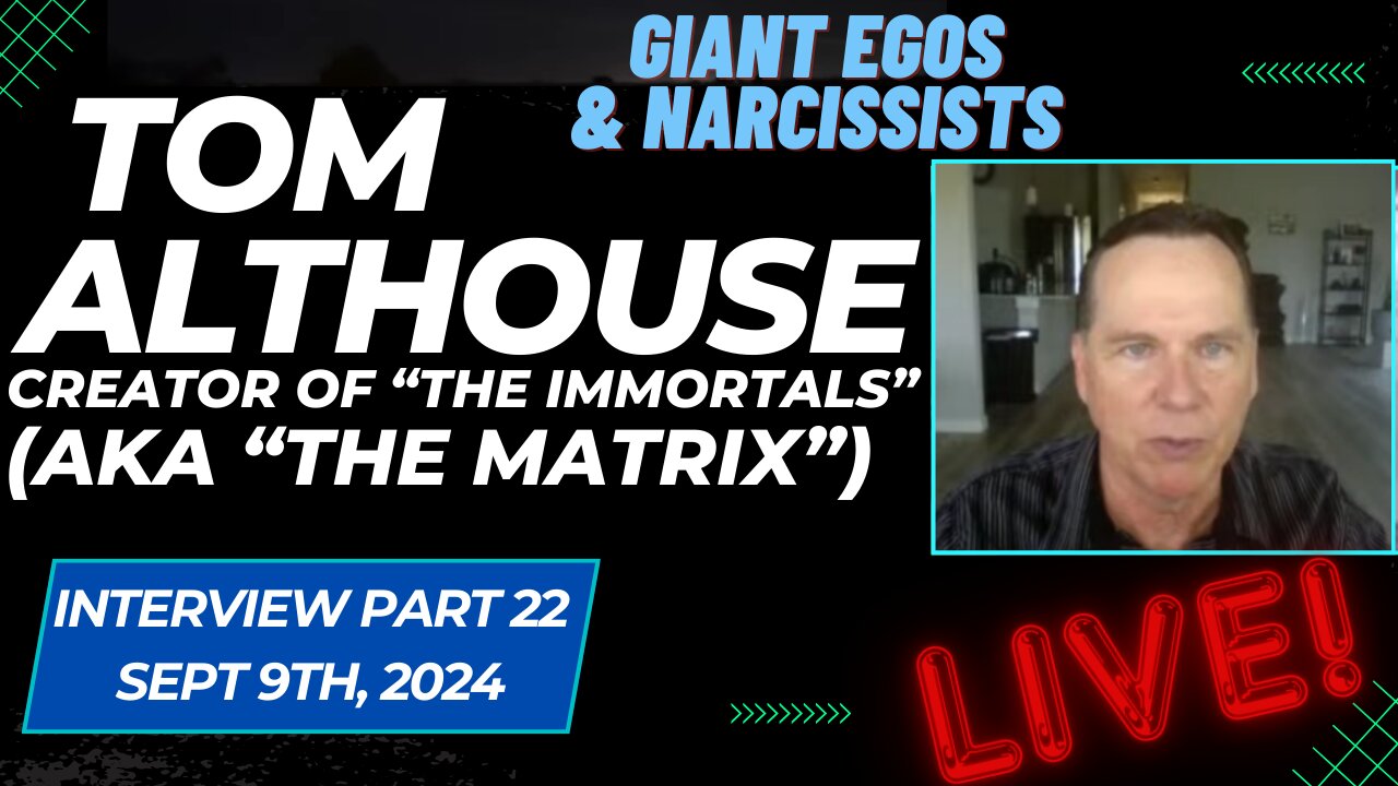 LIVE Interview w/ Tom Althouse (Part 22) - Creator of "The Immortals" (aka "The Matrix)