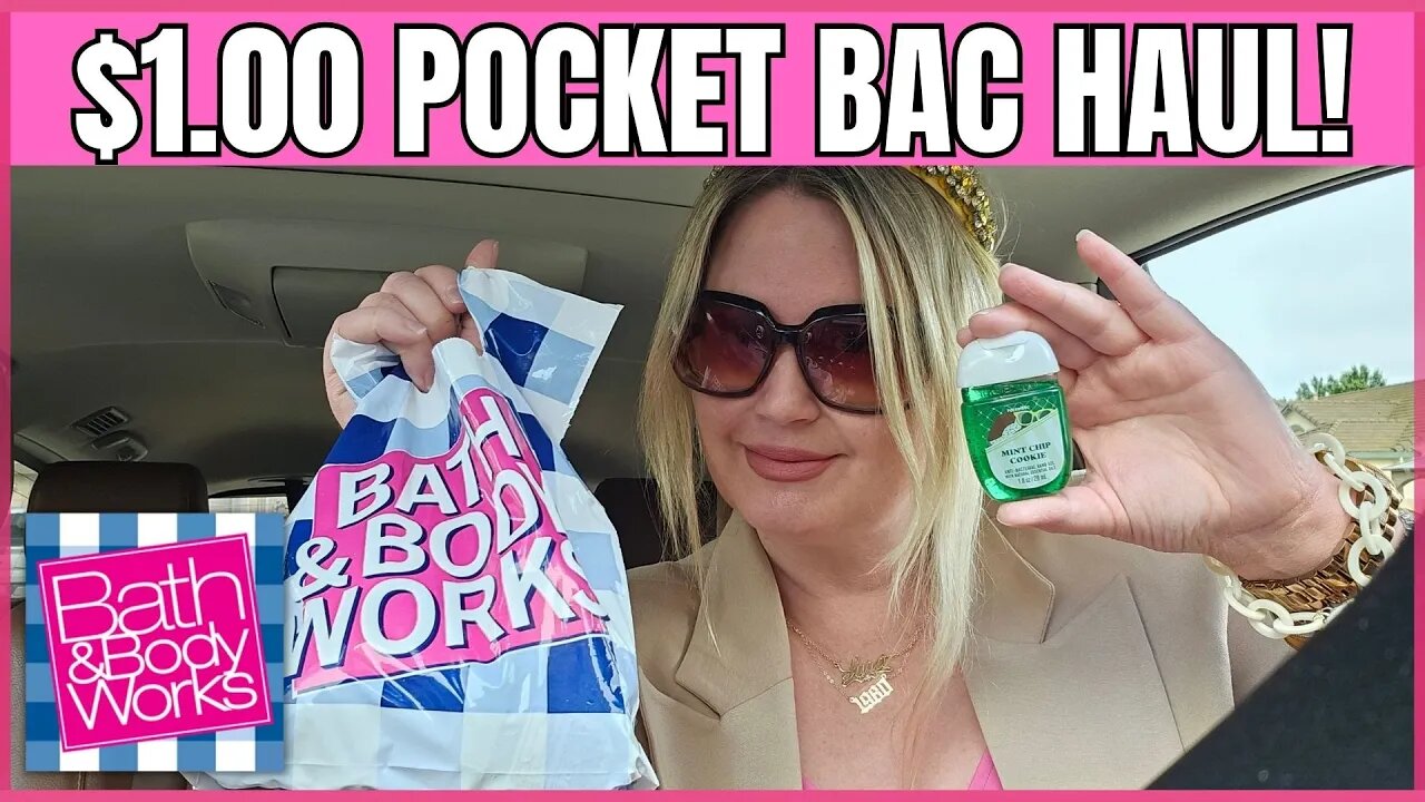 $1.00 Pocket Bac Haul | New Summer Scents | Bath & Body Works | Car Haul | #bathandbodyworks