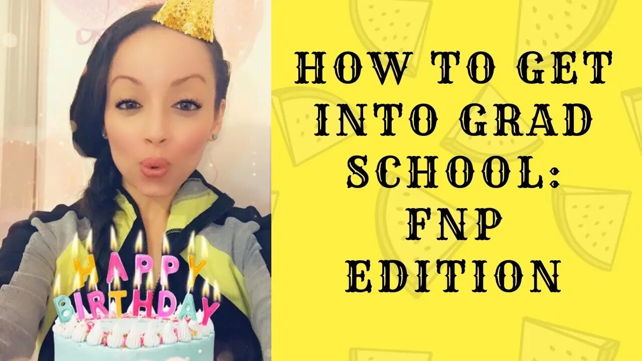 How to Get Into Grad School: FNP Edition 🎉🎉 🤓