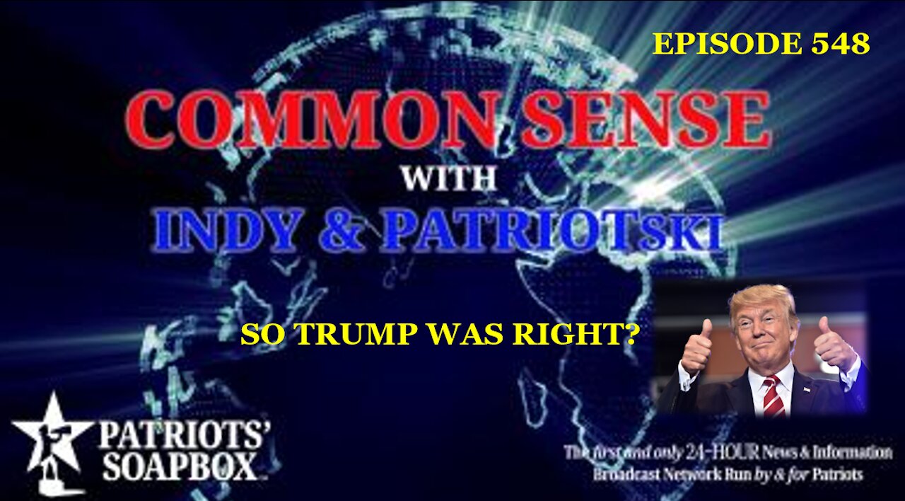 Episode 548 – So Trump Was Right?