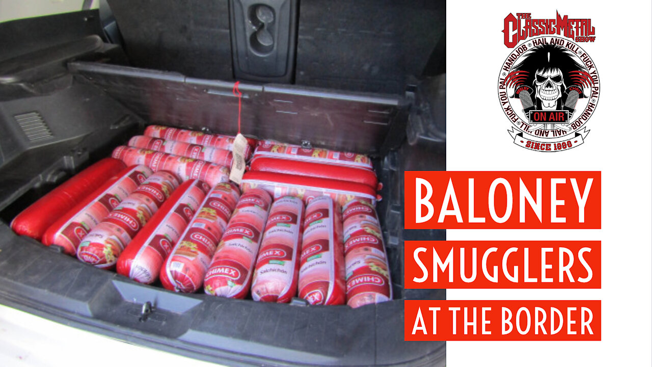 CMS Highlight | Baloney Smugglers At The Border