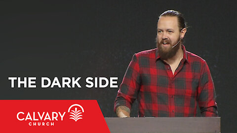 The Dark Side - Romans 3:10-26 - Nate Heitzig