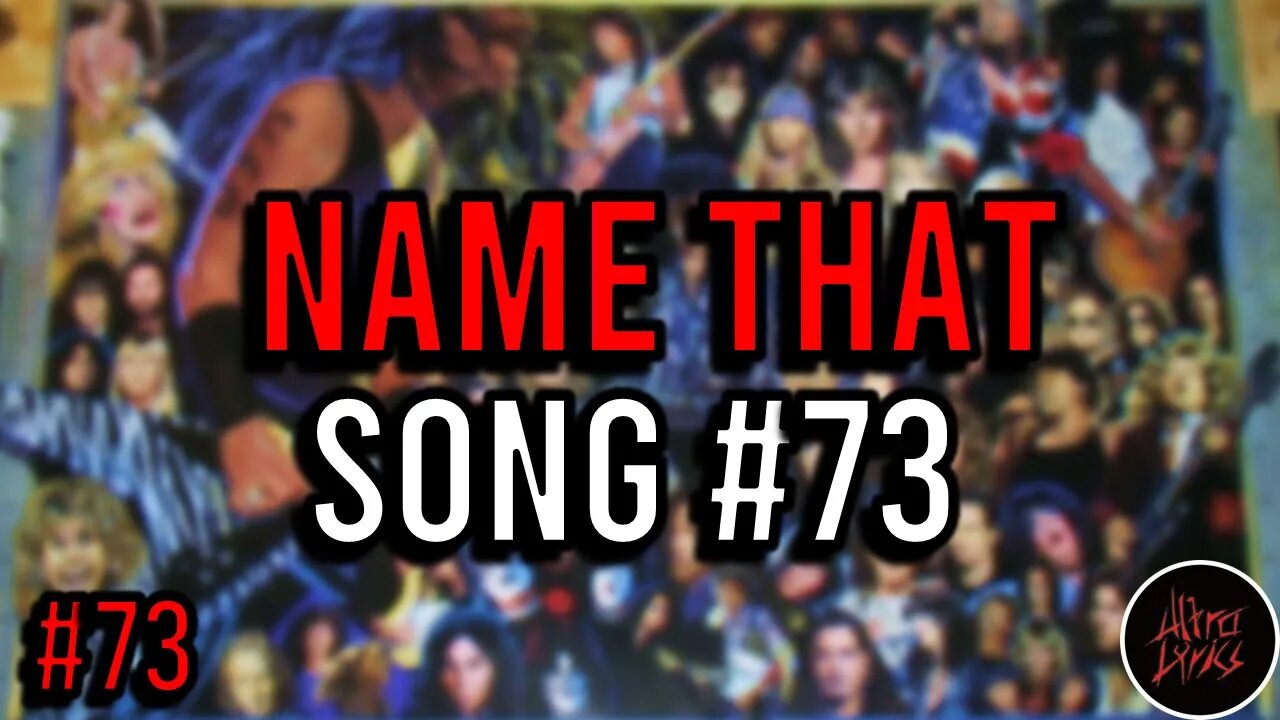 NAME THAT SONG!🎤🎶🎸🥁 NO. 73