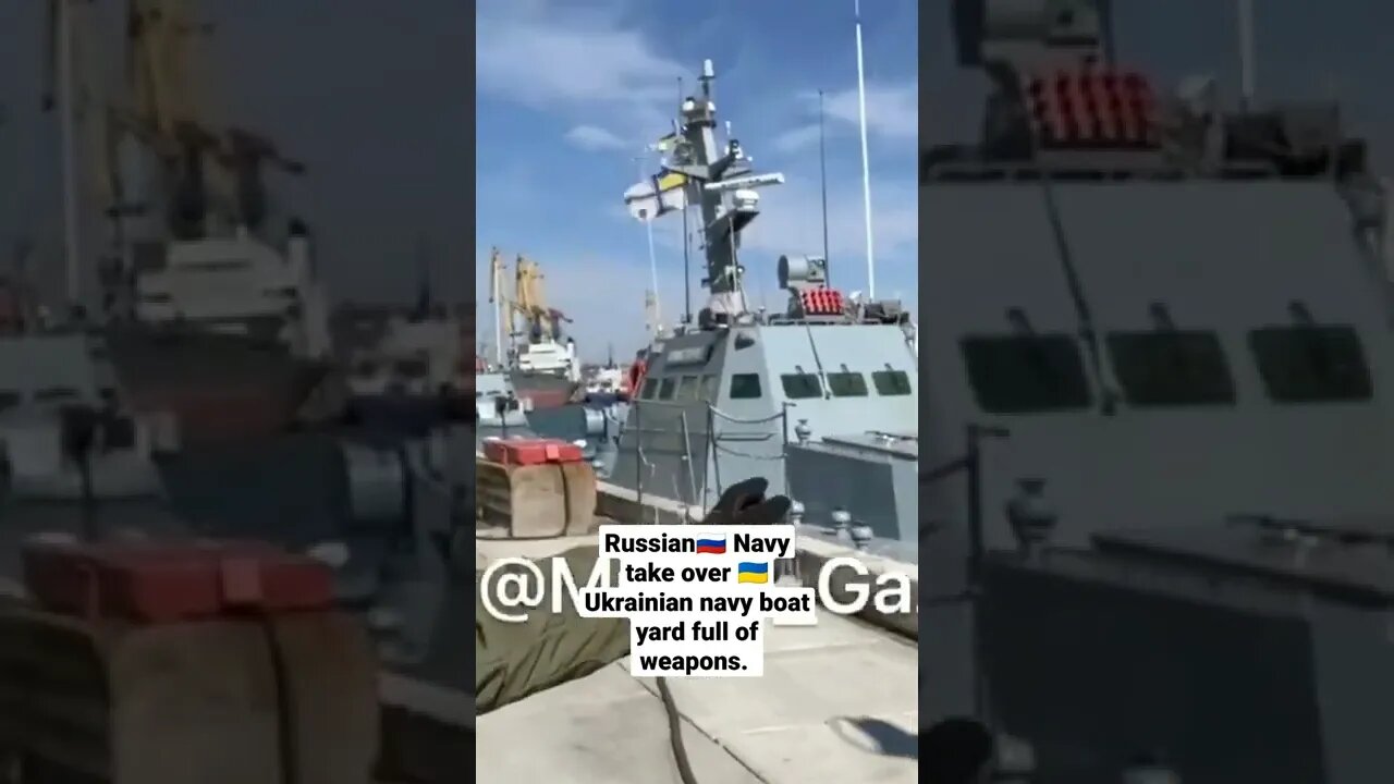 Russian Navy take over Ukrainian navy boat yard full of weapons.