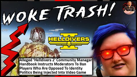 Helldivers 2 DISASTER! Leaked Community Manager Guide is WOKE Trash!