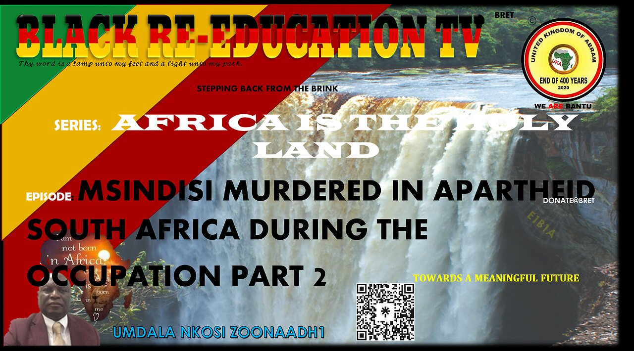 AFRICA IS THE HOLY LAND || MSINDISI MURDERED IN APARTHEID SOUTH AFRICA DURING THE OCCUPATION PART 2