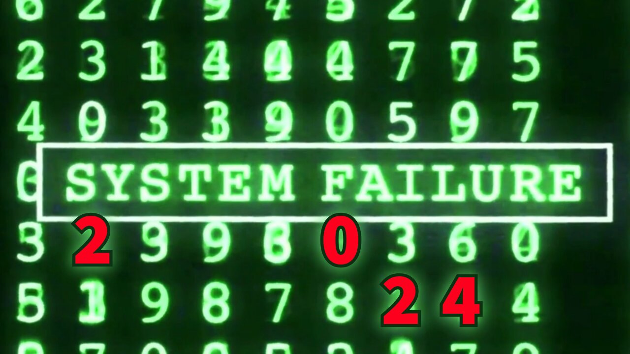 SYSTEM FAILURE 2024?!