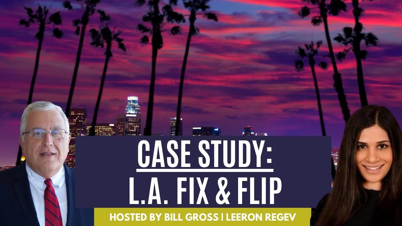 Case Study: An L.A. Fix and Flip